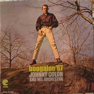 Johnny Colon And His Orchestra - Boogaloo '67 download free