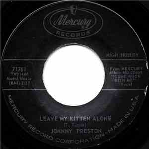 Johnny Preston - Leave My Kitten Alone / Token Of Love download free