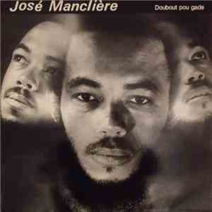 José Manclière - Doubout Pou Gadé download free