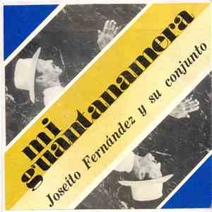 Joseito Fernandez Y Su Conjunto - Mi Guantanamera download free