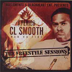 J.Period & C.L. Smooth - Man On Fire [The Freestyle Sessions] download free