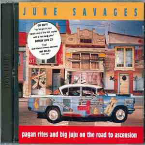 Juke Savages - Pagan Rites And Big Juju On The Road To Ascension download free