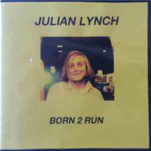 Julian Lynch - Born 2 Run download free Julian Lynch - Born 2 Run download mp3 flac