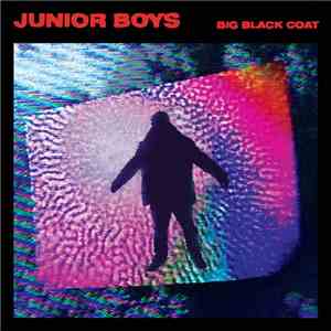 Junior Boys - Big Black Coat download free