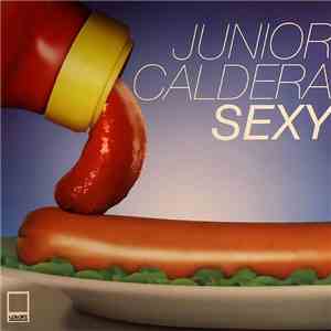 Junior Caldera - Sexy download free