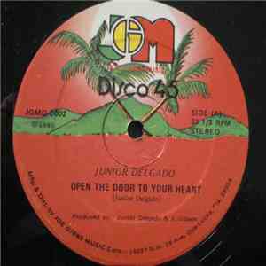 Junior Delgado - Open The Door To Your Heart download free