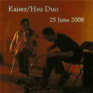 Kaiser/Hsu Duo - 25 June 2008 download free