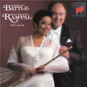 Kathleen Battle, Jean-Pierre Rampal - In Concert download free