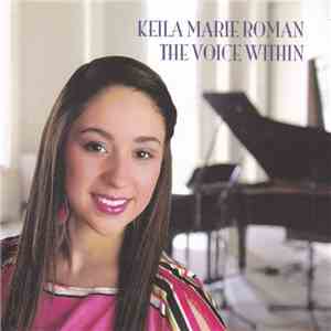 Keila Marie Roman - The Voice Within download free