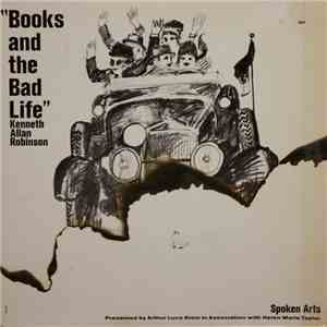 Kenneth Allan Robinson - "Books And The Bad Life" download mp3 flac
