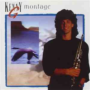Kenny G - Montage download free Kenny G - Montage download mp3 flac