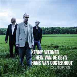 Kenny Werner, Hein Van de Geyn, Hans Van Oosterhout - Collaboration download mp3 flac