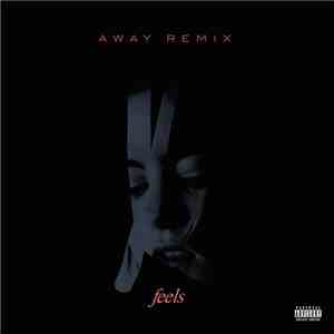 Kiiara - Feels (AWAY Remix) download free