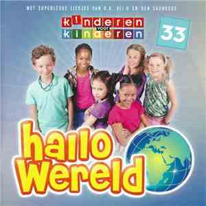 Kinderen voor Kinderen - 33 - Hallo Wereld download free