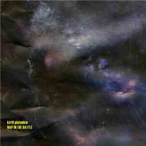 Kirill Platonkin - Nap In The Battle download free
