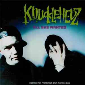 Knucklehedz - All She Wanted download free
