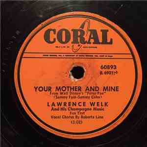 Lawrence Welk And His Champagne Music - Your Mother And Mine / Oh, Happy Day download free