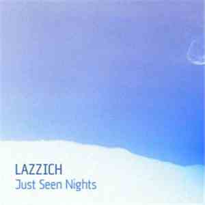 Lazzich - Just Seen Nights download free