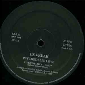 Le Freak  - Psychedelic Love download free