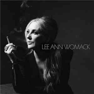 Lee Ann Womack - The Lonely, The Lonesome & The Gone download free