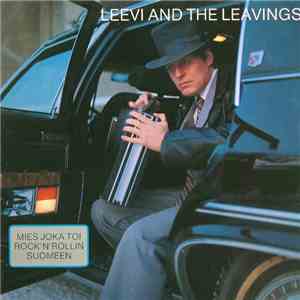 Leevi And The Leavings - Mies Joka Toi Rock'N'Rollin Suomeen download free