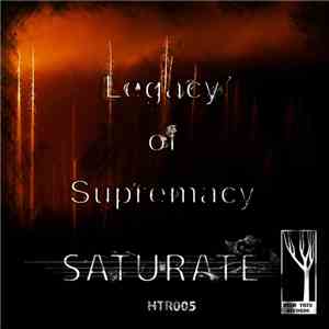 Legacy Of Supremacy - Saturate download free