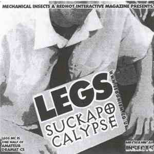 Legs - Suckapocalypse download free