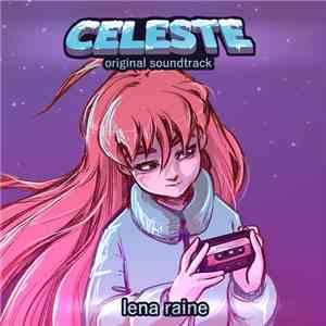 Lena Raine - Celeste Original Soundtrack download free