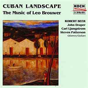 Leo Brouwer - Cuban Landscape download free