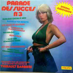 Les Chanteurs Et Le Grand Orchestre De Thibault Barbieri - Parade Des Succes N°3 download free