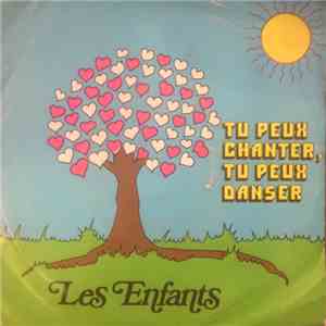 Les Enfants De Dieu - Tu Peux Chanter, Tu Peux Danser / Impossible De Te Donner download free
