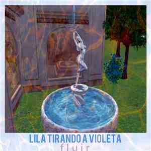 Lila Tirando A Violeta - Fluir download free