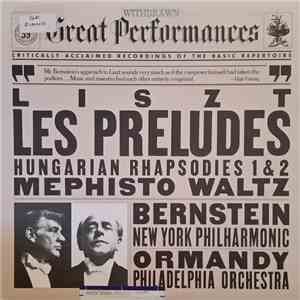 Liszt / Bernstein, New York Philharmonic / Ormandy, Philadelphia Orchestra - Liszt: Les Preludes / Hungarian Rhapsodies 1 & 2 / Mephisto Waltz download free