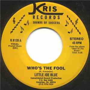 Little Joe Blue - Who's The Fool / Give What You Got download free