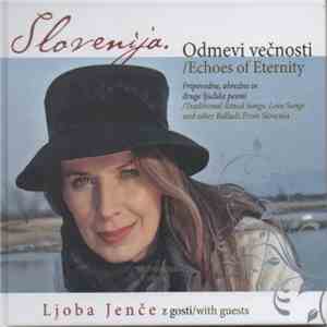 Ljoba Jenče - Slovenija. Odmevi Večnosti download free