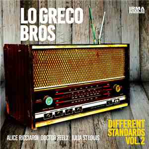 Lo Greco Bros - Different Standards Vol. 2 download mp3 flac