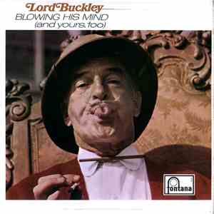 Lord Buckley - Blowing His Mind (And Yours Too) download free