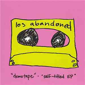 Los Abandoned - "demotape" · "self-titled EP" download free