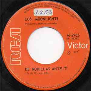 Los Moonlights - De Rodillas Ante Ti download free