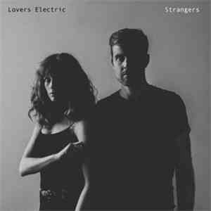 Lovers Electric - Strangers download free