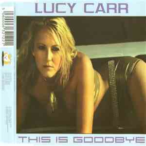 Lucy Carr - This Is Goodbye download free