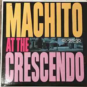 Machito & His Famous Orchestra featuring Graciella - Machito At The Crescendo download free