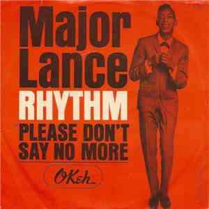 Major Lance - Rhythm / Please Don't Say No More download free