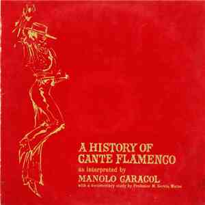 Manolo Caracol - A History of Cante Flamenco download free