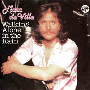 Marc De Ville - Walking Alone In The Rain download free