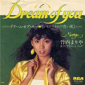 Mariya = 竹内まりや - Dream Of You = ドリーム・オブ・ユー download free