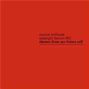 Marlon Hoffstadt - Themes From My Future Self download free