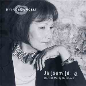Marta Kubišová - Já Jsem Já (Recitál Marty Kubišové) download free