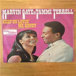 Marvin Gaye & Tammi Terrell - Keep On Lovin’ Me Honey / You Ain’t Livin’ Till You’re Lovin’ download free
