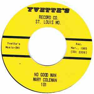 Mary Coleman - No Good Man / I'll Make Him Mine download free